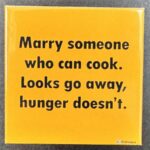 Kant-en-klaar: Marry someone who can cook...